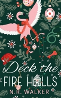 Deck the Fire Halls - Illustrated Edition 1923086421 Book Cover