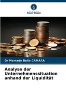 Analyse der Unternehmenssituation anhand der Liquidität (German Edition) 6208480205 Book Cover