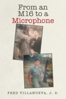 From an M16 to a Microphone 1665776064 Book Cover