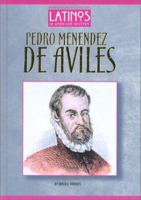 Pedro Menendez De Aviles (Latinos in American History) 1584151501 Book Cover