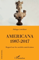Americana 1987-2017: Regard sur les sociétés américaines (Inter-National) (French Edition) 2343202222 Book Cover
