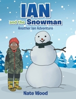Ian and the Snowman: Another Ian Adventure B0H5MDG6Y3 Book Cover