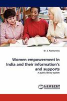Women empowerment in India and their information?s and supports: A public library system 3838341708 Book Cover