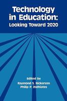 Technology in Education: Looking Toward 2020 (Technology in Education Series) 0805802975 Book Cover