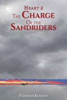 Heart 2: The Charge of the Sandriders 1966565011 Book Cover
