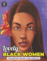 Lovely Black Women: African American Woman Portraits Coloring Book For Adults B098GY3WVR Book Cover