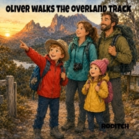 Oliver Walks the Overland Track B0HBWT5C4R Book Cover