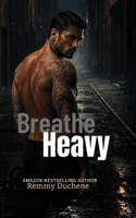 Breathe Heavy B0BW2ZSKYF Book Cover