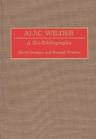 Alec Wilder: A Bio-bibliography (Bio-Bibliographies in Music) 0313278202 Book Cover