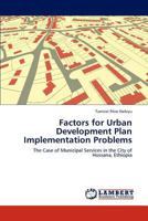 Factors for Urban Development Plan Implementation Problems 3848441853 Book Cover