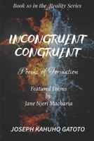 Incongruent Congruent: Poems of Formation B08P3SBQLR Book Cover