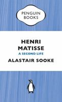 Henri Matisse: A Second Life 0241969085 Book Cover