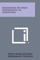 Handbook of Ohio Experiments in Agronomy 1258613557 Book Cover
