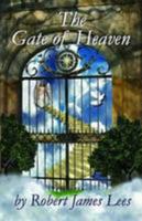 The Gate of Heaven: Volume three 0956070329 Book Cover