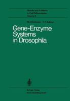 Gene-Enzyme Systems in Drosophila 3662219425 Book Cover