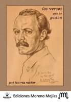 Los versos que te gustan (ColecciÑn Moreno MejÕas) (Spanish Edition) 8498232767 Book Cover