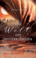 Eine Welt der Hinterbliebenen (German Edition) 3769325753 Book Cover