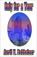 Only for a Year 1589393139 Book Cover
