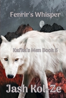 Fenrir's Whisper: Kafka's Men Book 5 B0BT1ZLSRM Book Cover