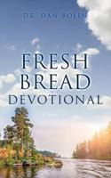 Fresh Bread Devotional 1944255036 Book Cover