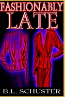 FASHIONABLY LATE B08LG79DMP Book Cover