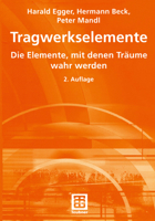 Tragwerkselemente: Die Elemente, Mit Denen Traume Wahr Werden 3519150786 Book Cover