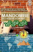 MANDOMBE, de l'Afrique au Monde. UNE GRANDE RÉVÉLATION. 1006680012 Book Cover