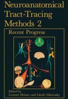 Neuroanatomical Tract-Tracing Methods 2 0306431653 Book Cover