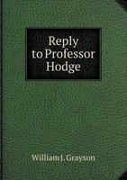 Reply to Professor Hodge 1359380132 Book Cover