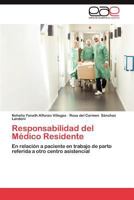 Responsabilidad del Medico Residente 3659043737 Book Cover