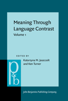 Meaning Through Language Contrast: Volume 1 1588112063 Book Cover