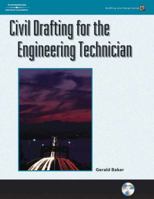 Civil Drafting for the Engineering Technician 1418009520 Book Cover