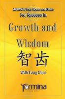 Activate your Home or Office For Success in Growth and Wisdom: With Feng Shui 0995407649 Book Cover