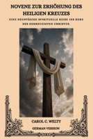 NOVENE ZUR ERHÖHUNG DES HEILIGEN KREUZES (German Edition) B0HJ13XXHV Book Cover