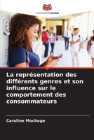 La représentation des différents genres et son influence sur le comportement des consommateurs (French Edition) 6207975316 Book Cover