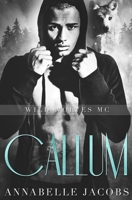 Callum (Wild Wolves MC) B0HGP9R43C Book Cover