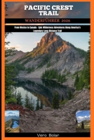 PACIFIC CREST TRAIL WANDERFÜHRE 2026: From Mexico to Canada – Epic Wilderness Adventures Along America’s Legendary Long-Distance Trail (German Edition) B0G62Z98B9 Book Cover