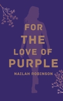 For The Love of Purple B0BRBR7WS1 Book Cover