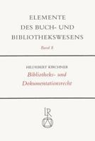 Bibliotheks- Und Dokumentationsrecht 3882261129 Book Cover