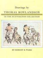 Drawings by Thomas Rowlandson in the Huntington Collection 0873280652 Book Cover