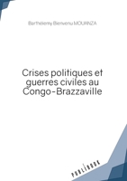 Crises politiques et guerres civiles au Congo-Brazzaville (French Edition) 2342350481 Book Cover