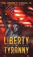 Liberty vs Tyranny 1087935628 Book Cover