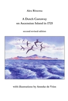 A Dutch Castaway On Ascension Island in 1725 1446189864 Book Cover