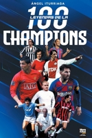 100 Leyendas de la Champions (Spanish Edition) 6316644582 Book Cover