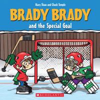 Brady Brady and the Special Goal 1443175579 Book Cover