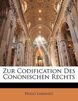Zur Codification Des Cononischen Rechts 1144523567 Book Cover