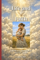 Life and Faith: A Christian Examination of Abortion Vol. 16 (How Education Can Change the World) B0GXWT9X71 Book Cover