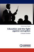 Education and the fight against corruption 3846544302 Book Cover