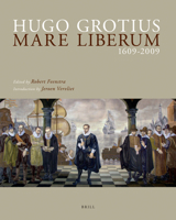 Hugo Grotius Mare Liberum 1609-2009: Original Latin Text and English Translation 9004177019 Book Cover