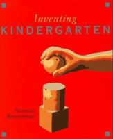 Inventing Kindergarten 0810935260 Book Cover